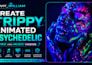 create trippy animated psychedelic lyric and music videos